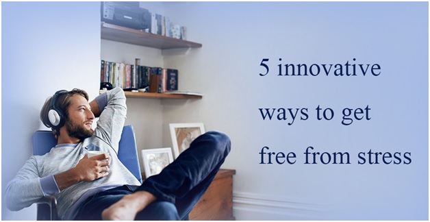 Photo of 5 innovative ways to get free from stress