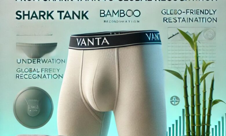 Photo of Vanta Underwear Net Worth: From Failed Shark Tank Deal to Global Recognition