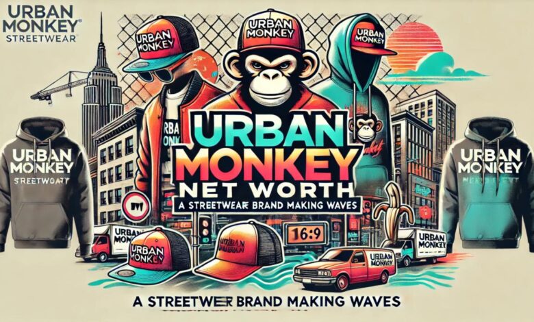 Photo of Urban Monkey Net Worth 2025: A Streetwear Brand Making Waves